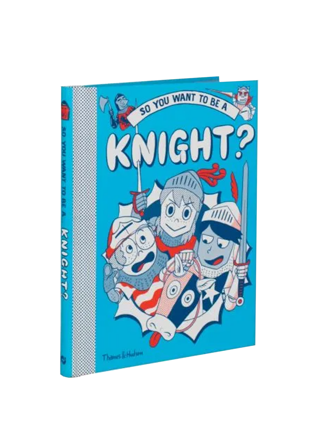 So You Want to be a Knight, Book